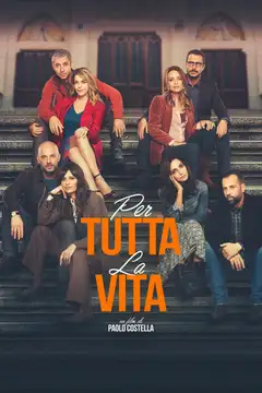 Film Per tutta la vita Ita Completo Senza Attese | Altadefinizione